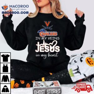 Virginia Cavaliers In My Veins Jesus In My Hear Tshirt