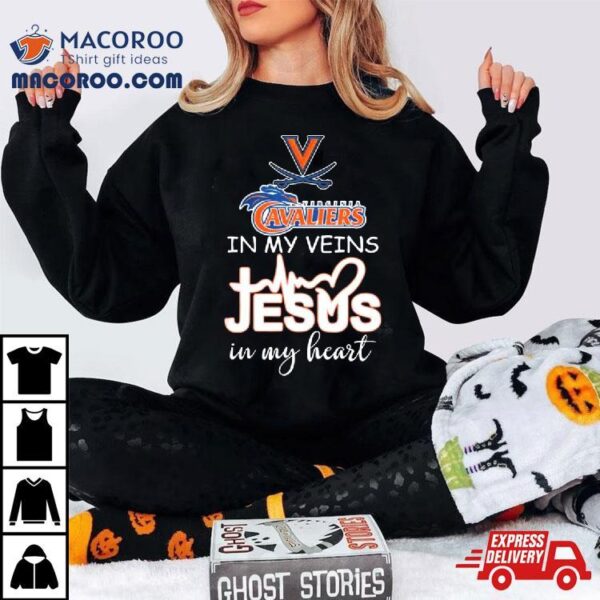 Virginia Cavaliers Basketball In My Veins Jesus In My Hearshirt