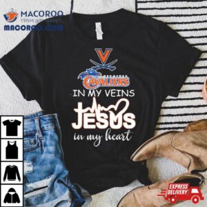 Virginia Cavaliers Basketball In My Veins Jesus In My Hear Tshirt