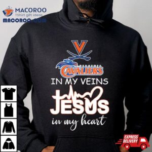 Virginia Cavaliers Basketball In My Veins Jesus In My Hear Tshirt