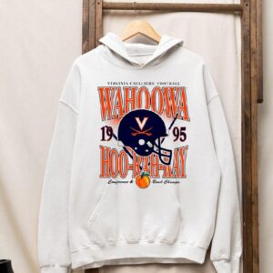 Virginia Cavaliers Football Wahoowa Hoo Rah Ray 1995 Helmet Conference And Bowl Champs Shirt