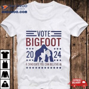 Vote Bigfoot A Candidate You Can Believe In Usa Flag Tshirt