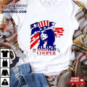 Vote For Alice Cooper 24 For President Shirt