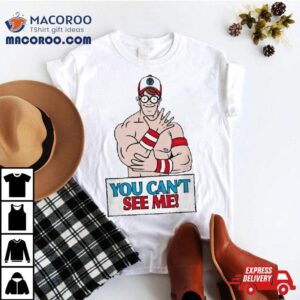 Waldo Cena You Can Rsquo T See Me Tshirt