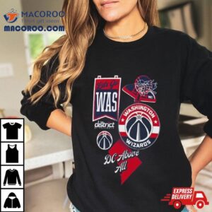 Washington Wizards Split Zone Dc Above All Tshirt