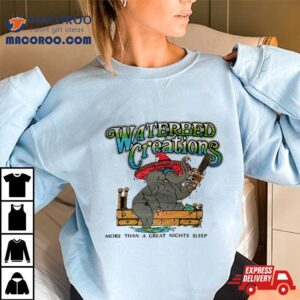 Waterbed Creations Elephant More Than A Great Nights Sleep Tshirt