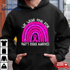 We Wear Pink For Paget&rsquo;s Disease Awareness Rainbow Shirt