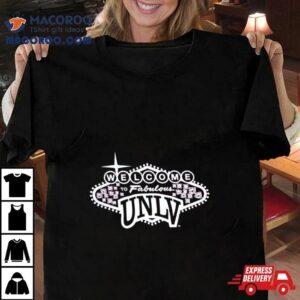 Welcome To Fabulous Unlv Tshirt