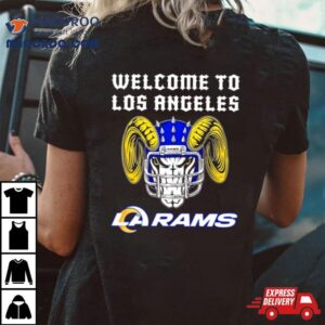 Welcome To Los Angeles Rams Tshirt