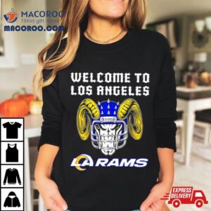 Welcome To Los Angeles Rams Tshirt