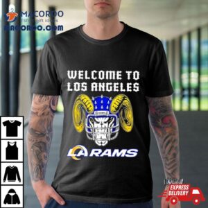 Welcome To Los Angeles Rams Tshirt