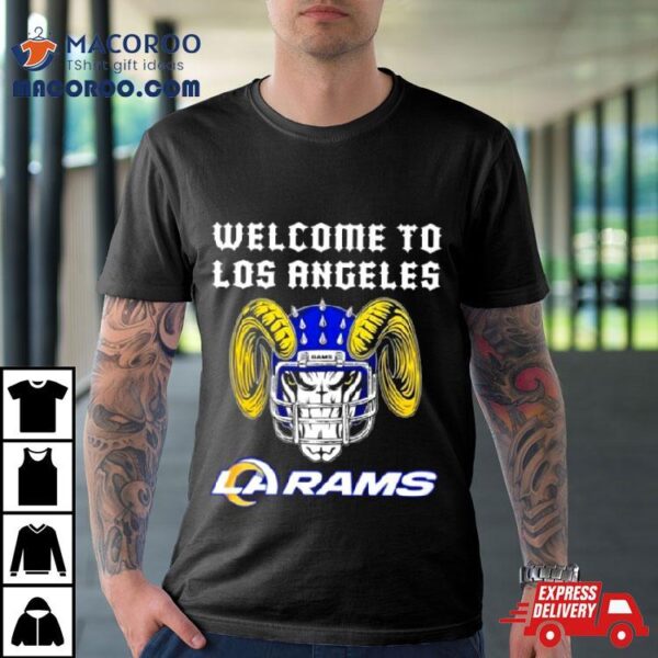 Welcome To Los Angeles Rams Shirt