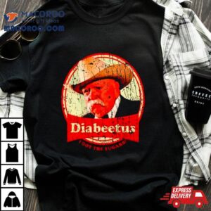 Wilford Brimley Diabeetus I Got The Sugars Tshirt