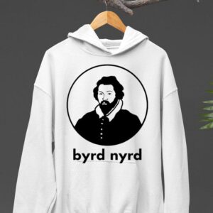 William Byrd Byrd Nyrd Shirt