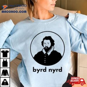 William Byrd Byrd Nyrd Tshirt