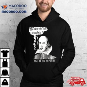 William Shakespeare Doobie Or Not Doobie That Is The Question New Tshirt