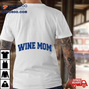 Wine Mom Academy Shirt