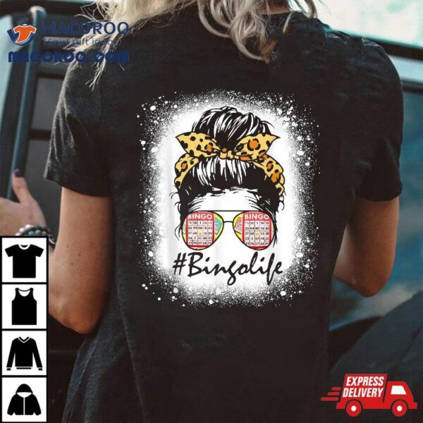 Wo Bingo Life Messy Bun Lover Grandma Mothers Day Shirt