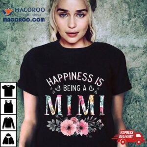 Wo Happiness Is Being A Mimi Announcet Mothers Day Shirt