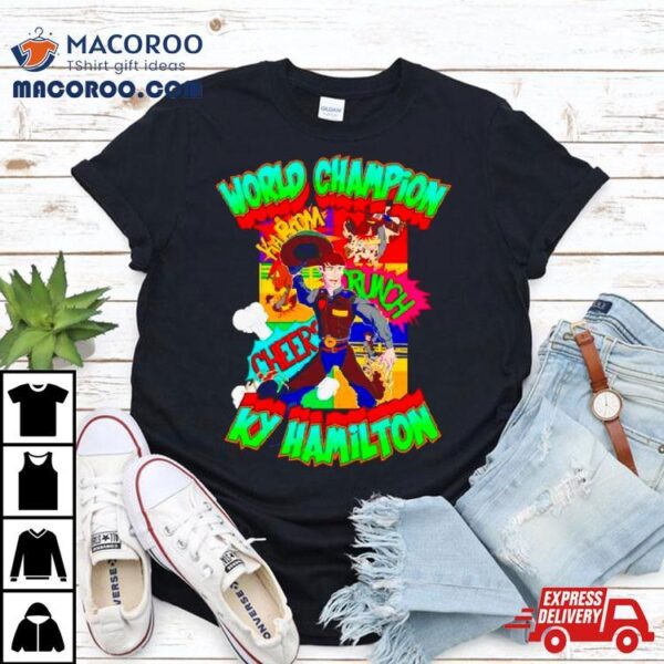 World Champion Ky Hamilton Comic Book Hero Shirt