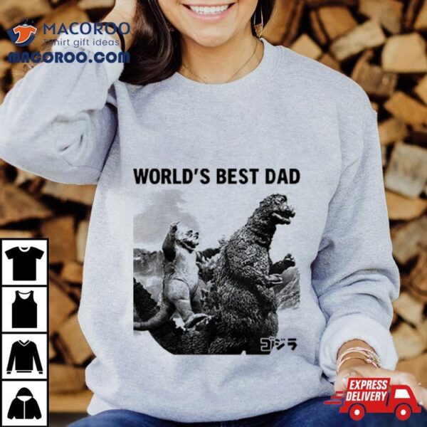 World’s Best Dad Godzilla Shirt