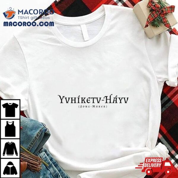 Yvhiketv Hayv Song Maker Shirt