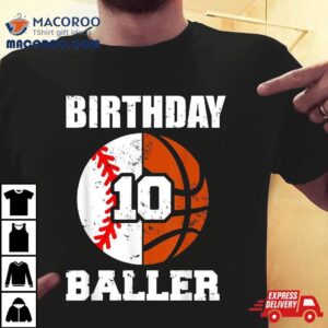 Th Birthday Baller Funny Year Old Baseball Basketball Tshirt