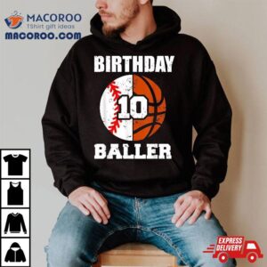 Th Birthday Baller Funny Year Old Baseball Basketball Tshirt