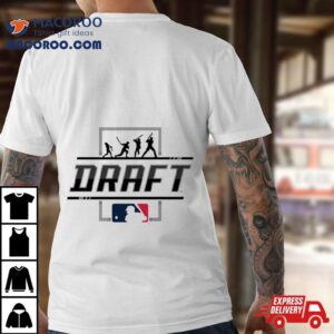 Mlb Draf Mlb Draft S Tshirt