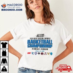 Ncaa Division I Women S Basketball Championship First Four Tshirt