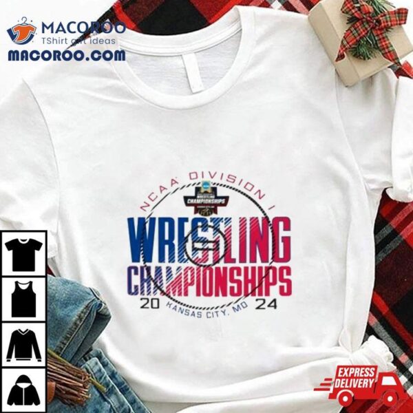 2024 Ncaa Division I Wrestling Championship Kansas City, Mo Shirt