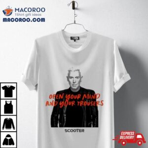 2024 Scooter Open Your Mind And Your Trousers Photo Shirt
