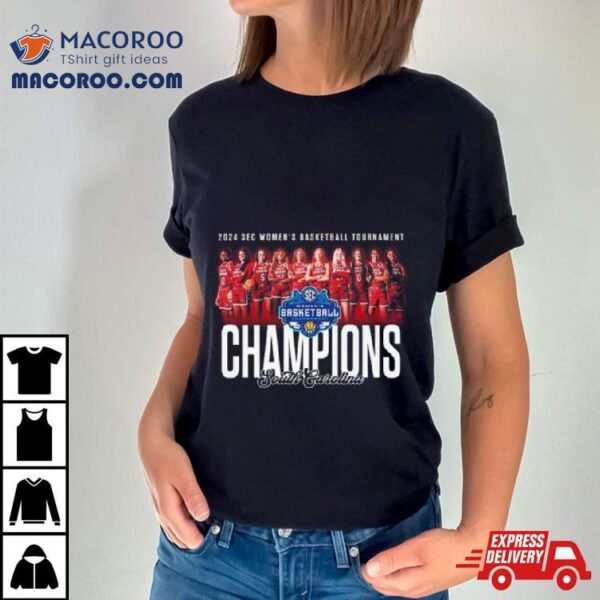 2024 Sec Women’s Basketball Tournament Champions South Carolina Gamecocks Shirt