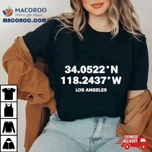 340522n 1182437w Los Angeles Shirt