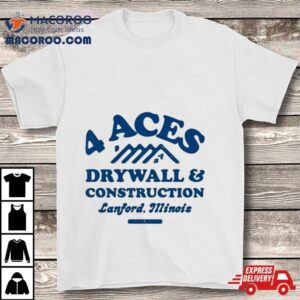 4 Aces Drywall & Construction Shirt