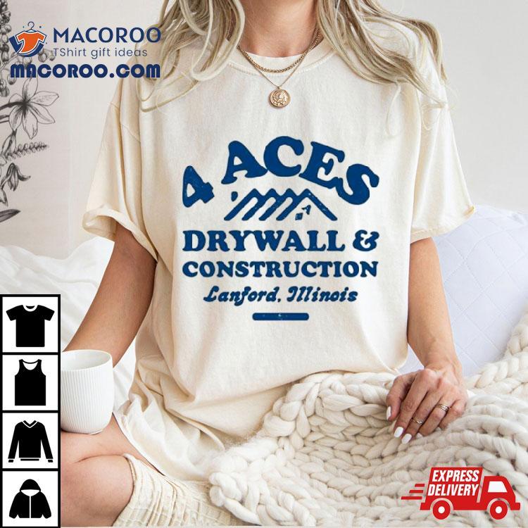 4 Aces Drywall & Construction Shirt 4 Aces Drywall & Construction Shirt