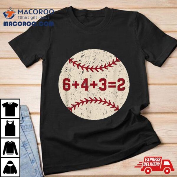 6+4+3=2 Baseball Double Play Retro Funny Player Shirt