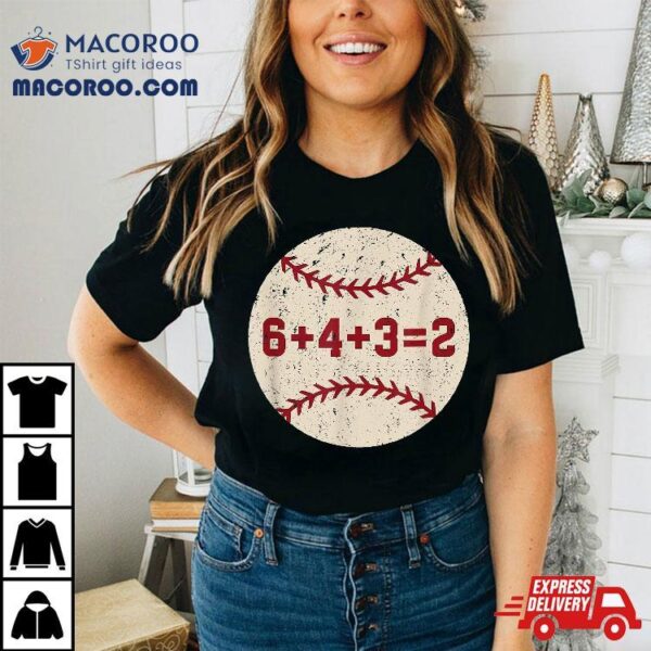 6+4+3=2 Baseball Double Play Retro Funny Player Shirt