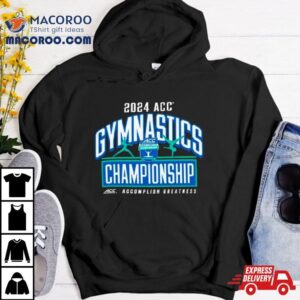 Acc Women’s Gymnastics Championships 2024 Shirt