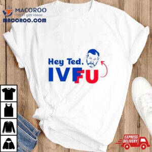 Adam Parkhomenko Wearing Hey Ted Ivf Fu Tshirt