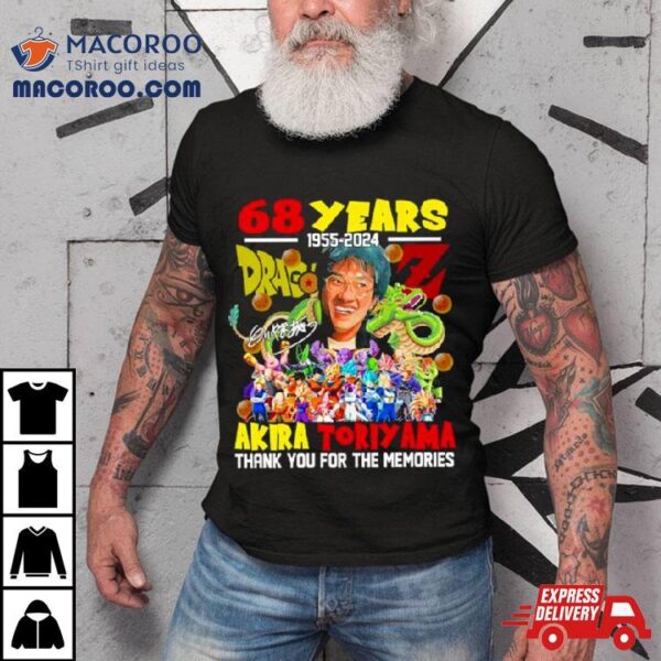 Akira Toriyama 68 Years 1955 2024 Thank You For The Memories Shirt