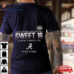 Alabama Crimson Tide Ncaa Division I Men S Basketball Sweet The Road To Phoenix Tshirt