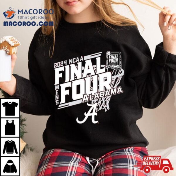 Alabama Crimson Tide 2024 Ncaa Men’s Basketball March Madness Final Four Shirt