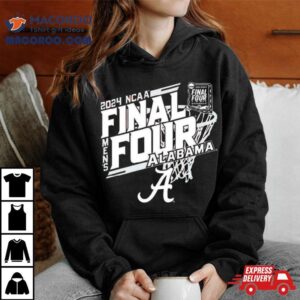 Alabama Crimson Tide 2024 Ncaa Men’s Basketball Tournament March Madness Final Four Shirt