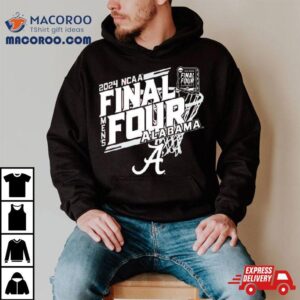 Alabama Crimson Tide Ncaa Men S Basketball Tournament March Madness Final Four Tshirt