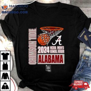 Alabama Crimson Tide 2024 Ncaa Men’s Final Four Shirt