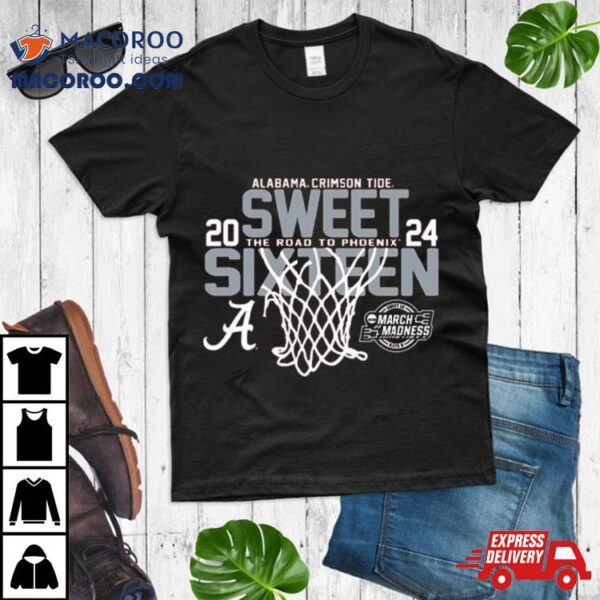 Alabama Crimson Tide 2024 Sweet Sixteen The Road To Phoenix Shirt