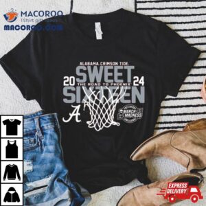 Alabama Crimson Tide Sweet Sixteen The Road To Phoenix Tshirt