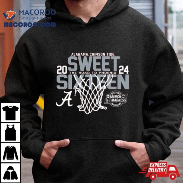 Alabama Crimson Tide 2024 Sweet Sixteen The Road To Phoenix Shirt