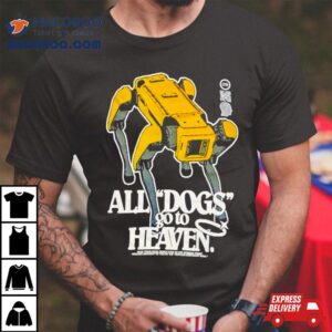 All Dogs Go To Heaven Shirt 2 All Dogs Go To Heaven Tshirt